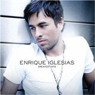 Greatest Hits | Álbum de Enrique Iglesias - LETRAS.MUS.BR