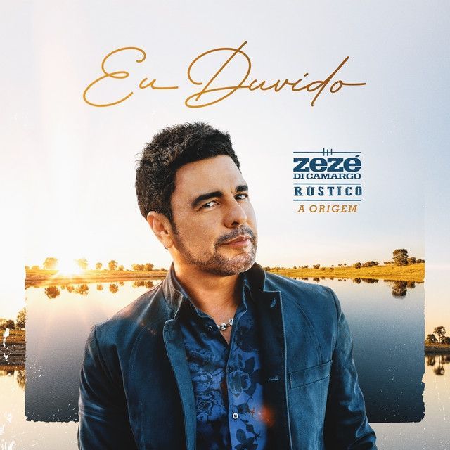 Portada de la canción "Eu Duvido", de Zezé Di Camargo