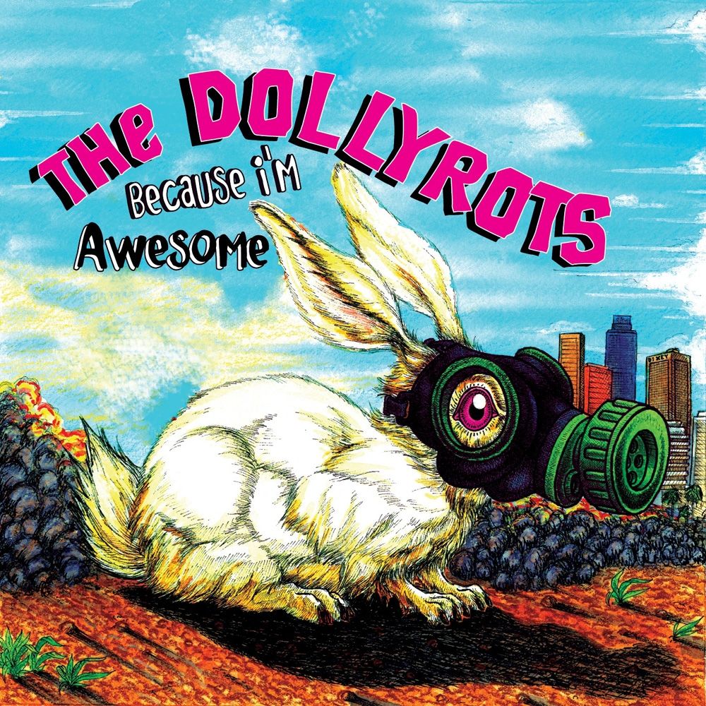 Portada de la canción "Because Im Awesome", de The Dollyrots