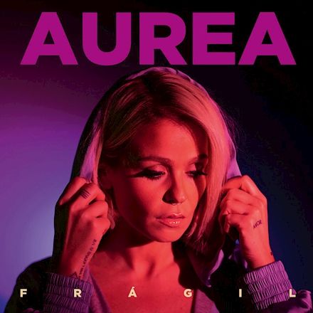 Portada de la canción "Frágil", de Aurea