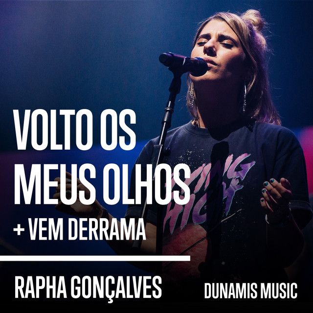 Portada de la canción "Volto Os Meus Olhos / Vem Derrama (part. Rapha Gonçalves)", de Dunamis Music