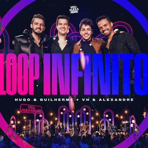 Portada de la canción "Loop Infinito (part. Hugo e Guilherme)", de Vh & Alexandre