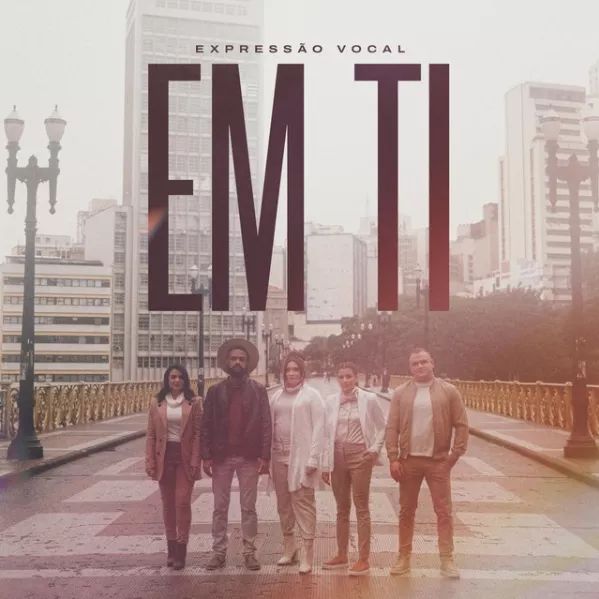 Portada de la canción "Em Ti", de Expressão Vocal