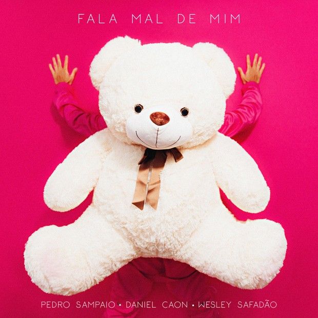 Portada de la canción "Fala Mal De Mim (part. Wesley Safadão e Daniel Caon)", de PEDRO SAMPAIO