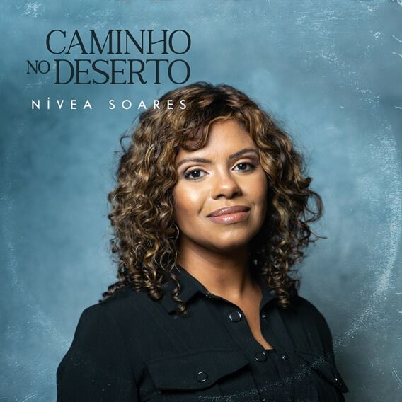 Portada de la canción "Caminho No Deserto", de Nívea Soares
