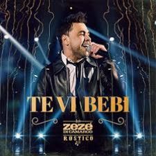 Portada de la canción "Te Vi, Bebi", de Zezé Di Camargo