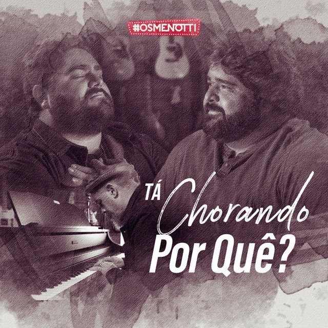 Portada de la canción "Tá Chorando Por Quê", de César Menotti & Fabiano