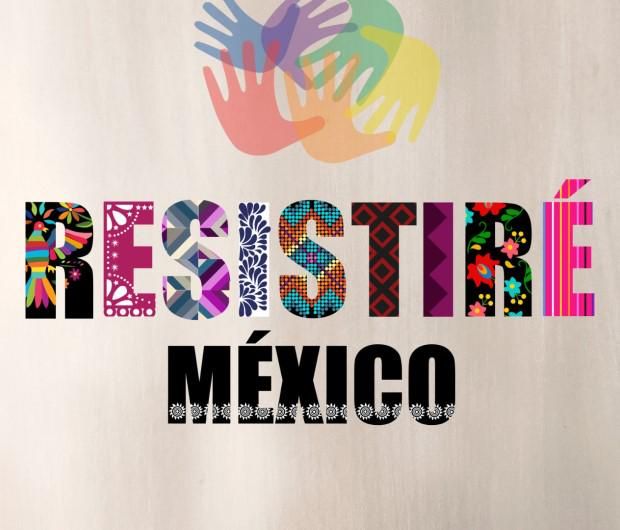 Foto de Resistiré México