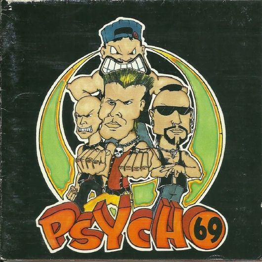 Foto de Psycho 69