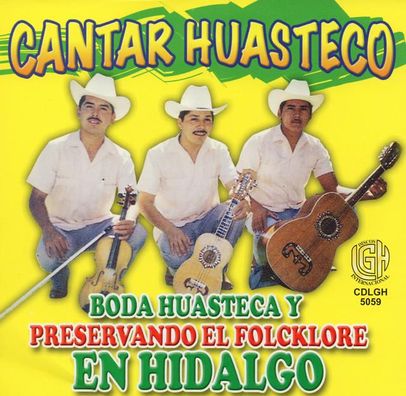 Foto de Cantar Huasteco