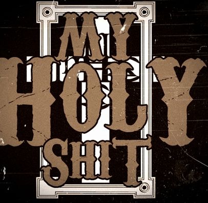 Foto de My Holy Shit
