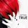 Portada de la canción "True", de Exist†trace