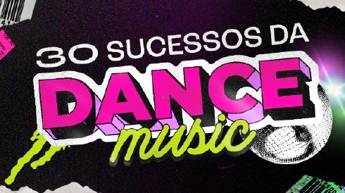 Capa da playlist 30 sucessos da Dance Music