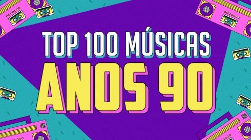 Capa da playlist Top 100 músicas dos anos 90