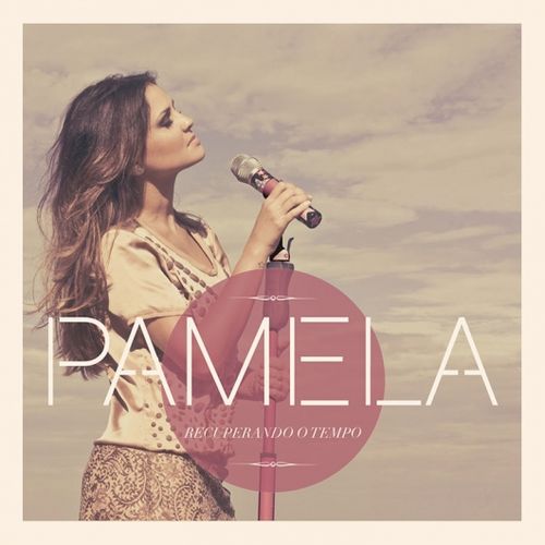 Desde o Primeiro Momento - Pamela - Cifra Club