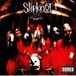 Slipknot (10th Anniversary Edition)