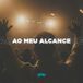 Ao Meu Alcance