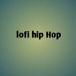 Lofi Hip Hop