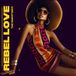 Rebel Love