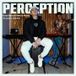 PERCEPTION (Acoustic Session)