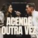 Acende Outra Vez (Ao Vivo)