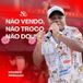 Não Vendo, Não Troco, Não Dou!