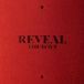 Reveal