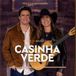 Casinha Verde (part. Bruna Viola)