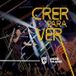 Crer Para Ver