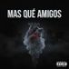 MAS QUE AMIGOS (EN VIVO)