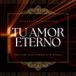 Tu Amor Eterno