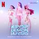KPop Demon Hunters (Soundtrack from Netflix Film)