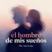 el hombre de mis sueños 