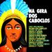 Na Gira Dos Caboclos