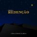 Chegou a Redenção