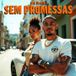 Sem Promessas