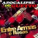 Entre Armas e Rosas