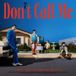 Don't Call Me - The 7th Album