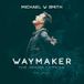 Waymaker (Radio Version) (feat. Vanessa Campagna)