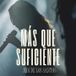 Más Que Suficiente