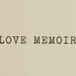 Love Memoir