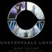 Unstopppable Love