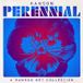 Perennial: A Hanson Net Collection (2020)