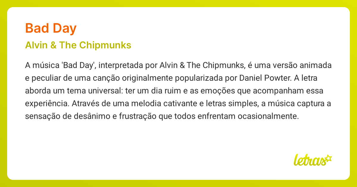 Significado da música BAD DAY (Alvin & The Chipmunks) - LETRAS.MUS.BR