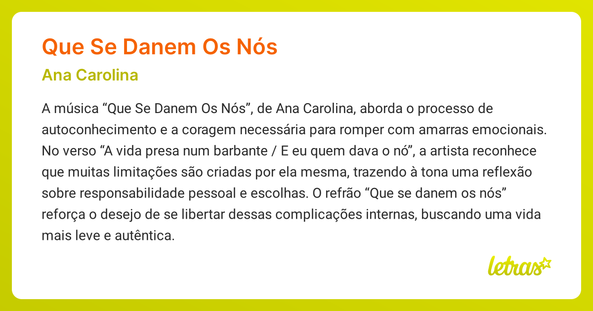 Significado da música QUE SE DANEM OS NÓS (Ana Carolina) - LETRAS.MUS.BR