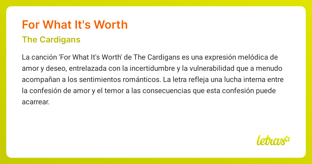 Significado de la canción FOR WHAT IT'S WORTH (The Cardigans)
