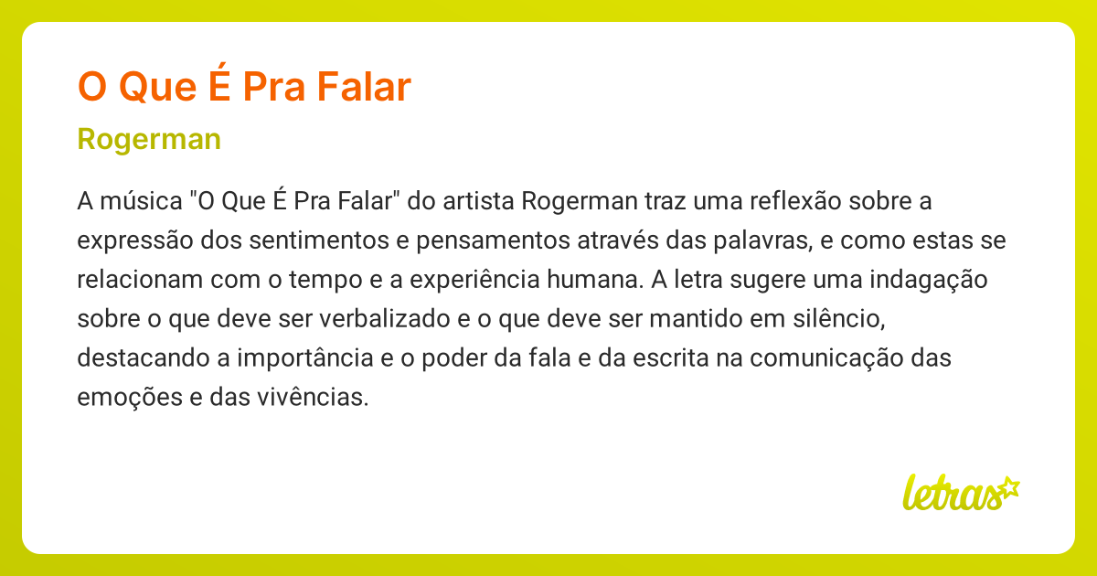 Significado da música O QUE É PRA FALAR (Rogerman) - LETRAS.MUS.BR