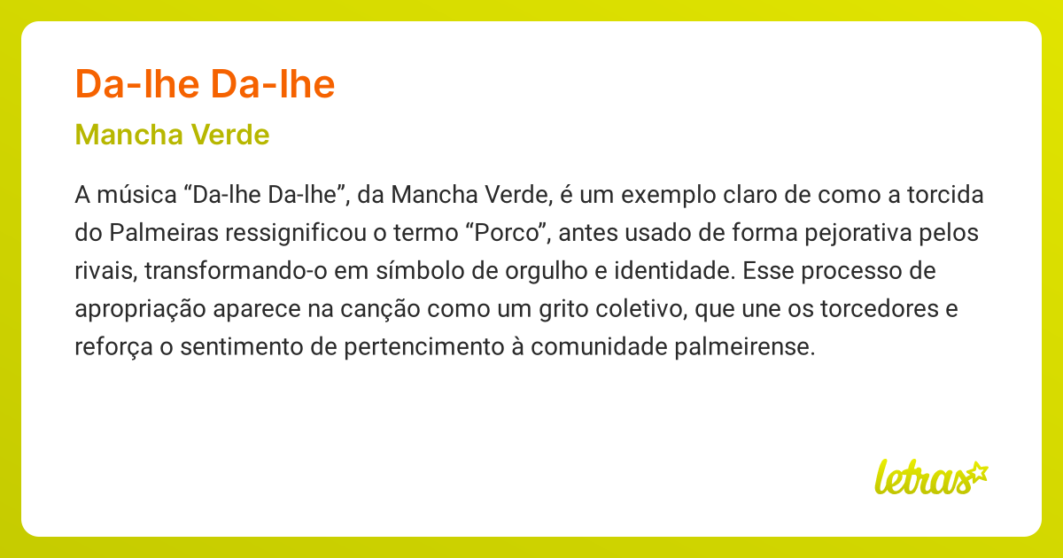 Significado da música DA-LHE DA-LHE (Mancha Verde) - LETRAS.MUS.BR