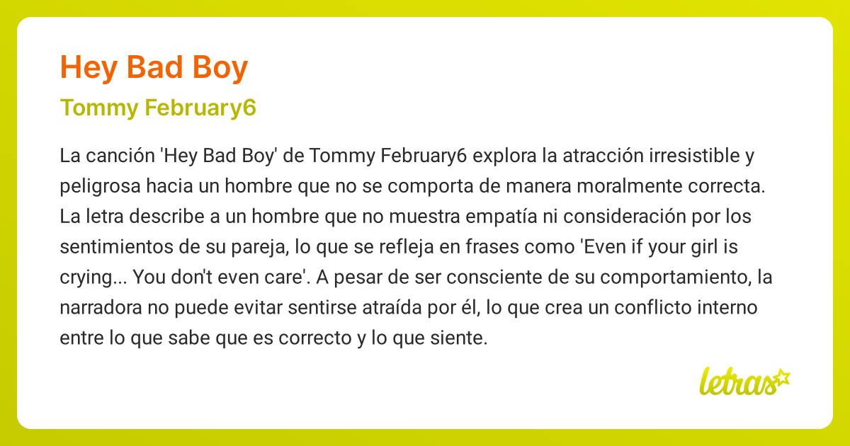 Significado de la canción HEY BAD BOY (Tommy February6) - LETRAS.COM