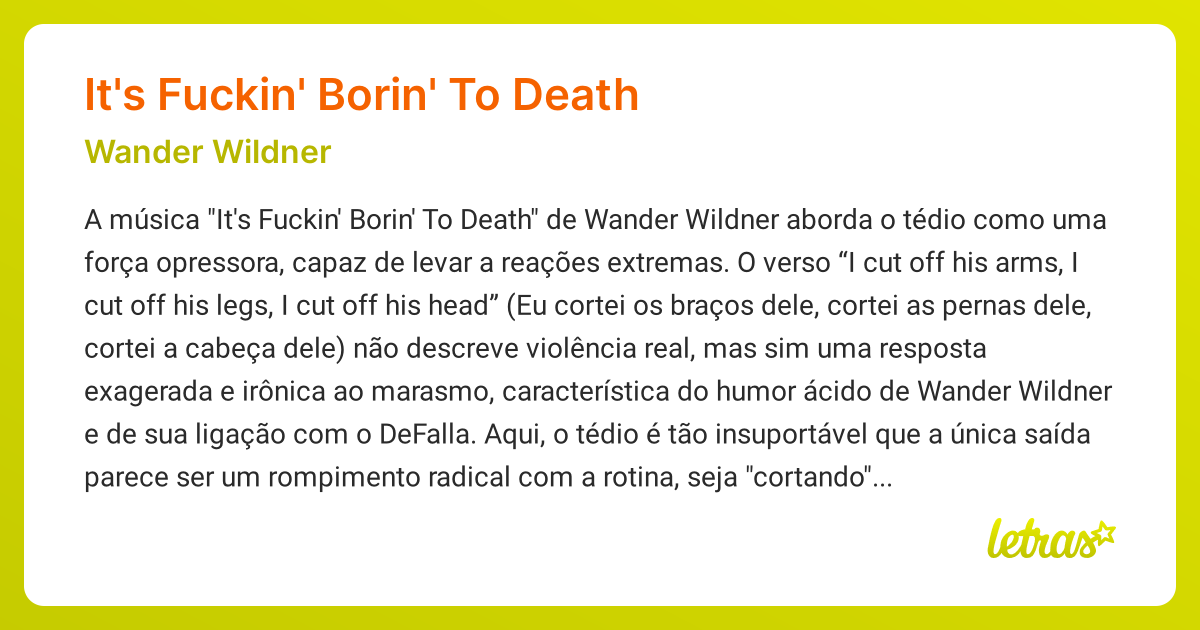 Significado da música IT'S FUCKIN' BORIN' TO DEATH (Wander Wildner ...